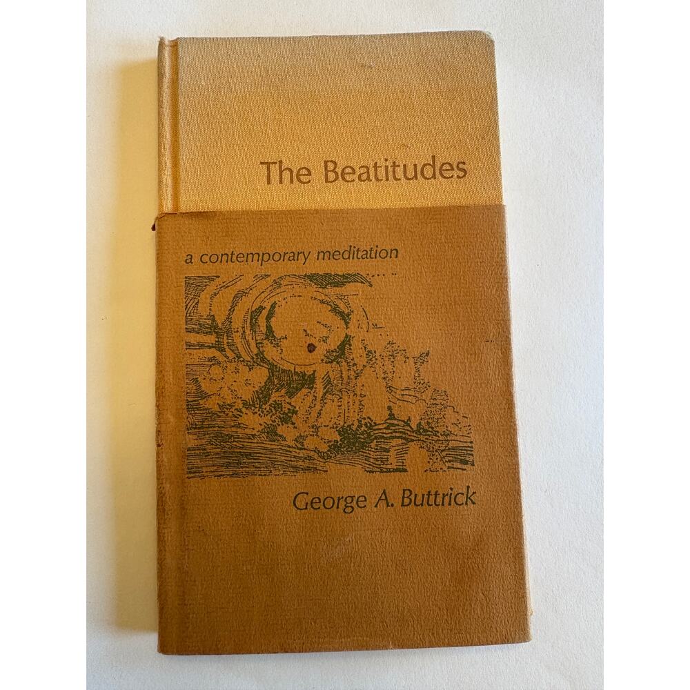 george buttrick The Beatitudes; a contemporary meditation Hardcover 63PGS -1968